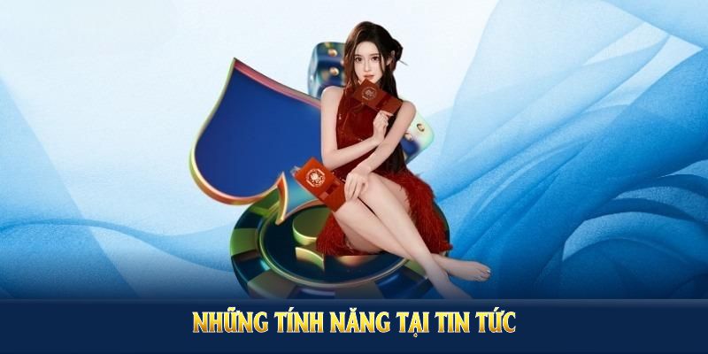 Những tính năng tại tin tức Hubet mang lại trải nghiệm liền mạch